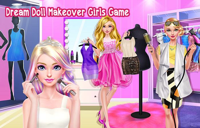Game công chúa trang điểm – Dream Doll Makeover Girls Game