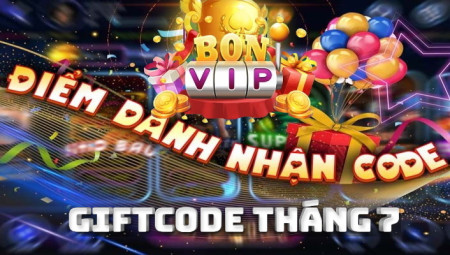 Bonvip Club Giftcode Tháng 7: Chơi game cực bon – Nhận GIFTCODE cực bon.