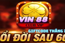 Vin88 Giftcode Tháng 7: Chơi game siêu êm – Nhận GIFTCODE siêu êm